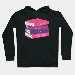 Books are my valentine Hoodie